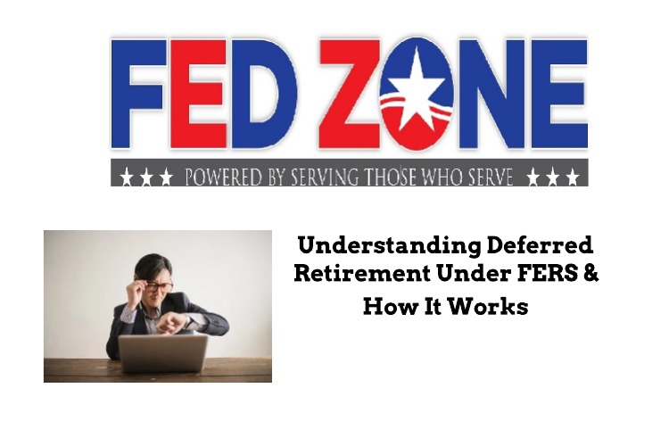 understanding-deferred-retirement-under-fers-and-how-it-works