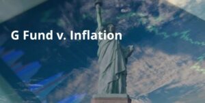 G-Fund When Matched Against Inflation