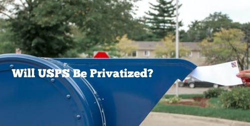 Will USPS Become Privatized?