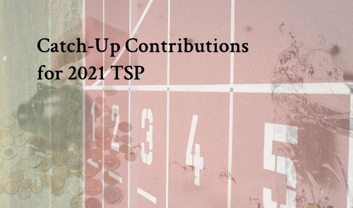 TSP Catch Up Contributions